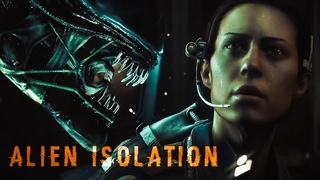 ИГРАЕМ В Alien Isolation - Страх в прямом эфире #4