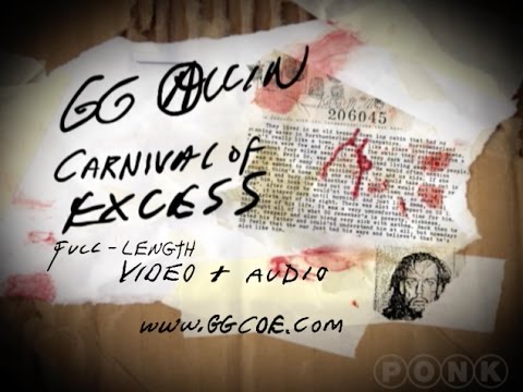 GG Allin Carnival Of Excess full length video