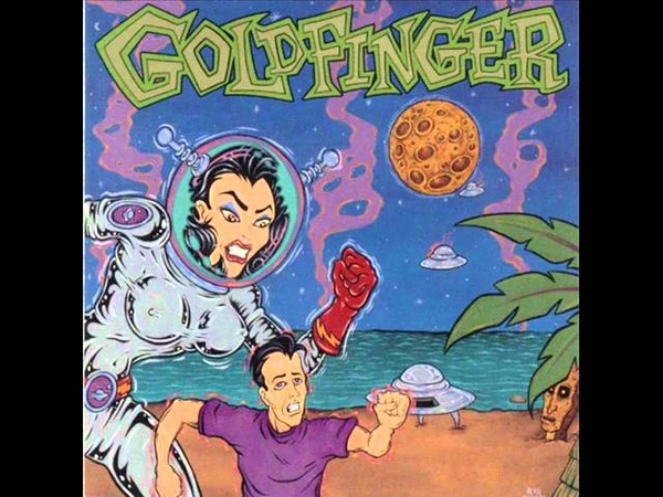 Goldfinger Here In Your