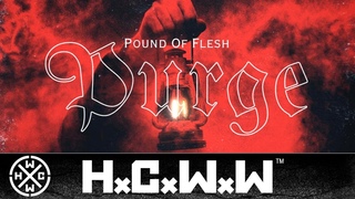 POUND OF FLESH - PURGE FEAT. BLAKE PRINCE OF TEETH - HC WORLDWIDE (OFFICIAL HD VERSION HCWW)