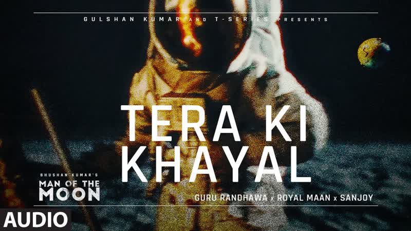 Guru Randhawa: Tera Ki Khayal ( Audio Visualizer) Man of The Moon, Sanjoy, Royal Maan, Bhushan