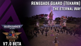 Dawn of War : Unification 7.0 BETA - Renegade Guard (Tekarn) - The Eternal Way