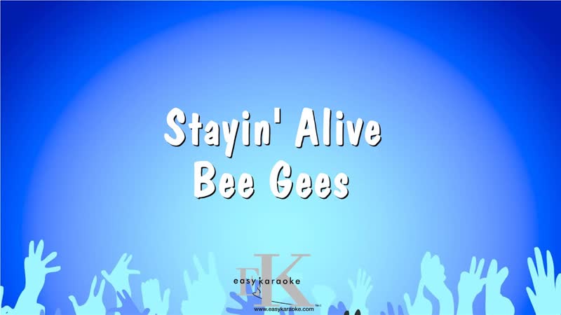 Stayin Alive Bee Gees ( Karaoke
