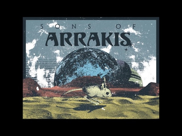 Sons of Arrakis Sons of Arrakis ( Full Album