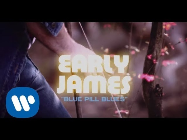 Early James Blue Pill Blues Official