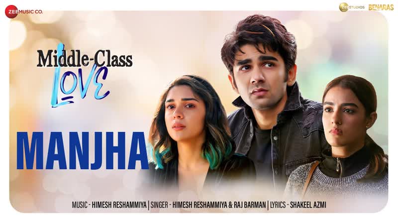 Manjha Middle Class Love, Prit Kamani, Kavya Thapar, Eisha Singh, Himesh R, Raj Barman, 16th