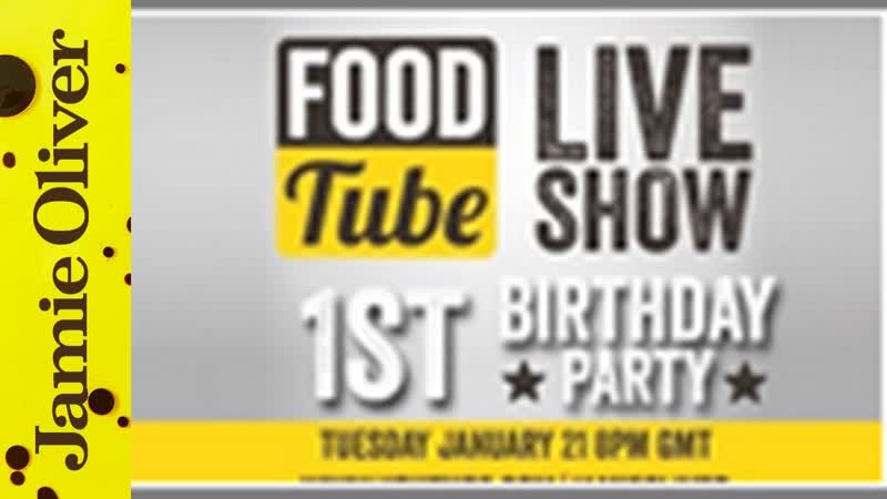 Jamie Olivers Food Tube ( WAS) LIVE 1st Birthday