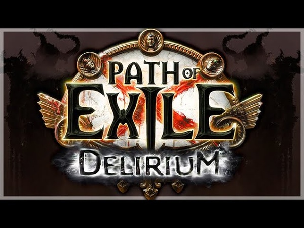 PATH of EXILE: DELIRIUM Expansion Reveal Pushing the Boundaries of