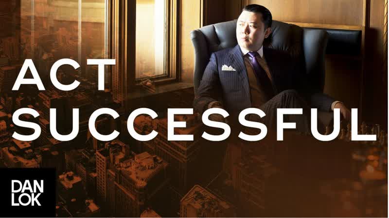 Act As If Youll Become Successful How To Invest Like A Millionaire Ep.