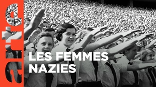 Des femmes au service du Reich | ARTE