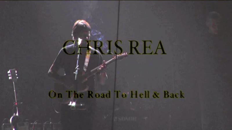 Chris Rea The Road to Hell and Back The Farewell Tour 2006 (