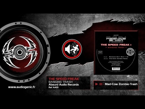 THE SPEED FREAK B1 MAD COW ZOMBIE TRASH BANGING TRASH