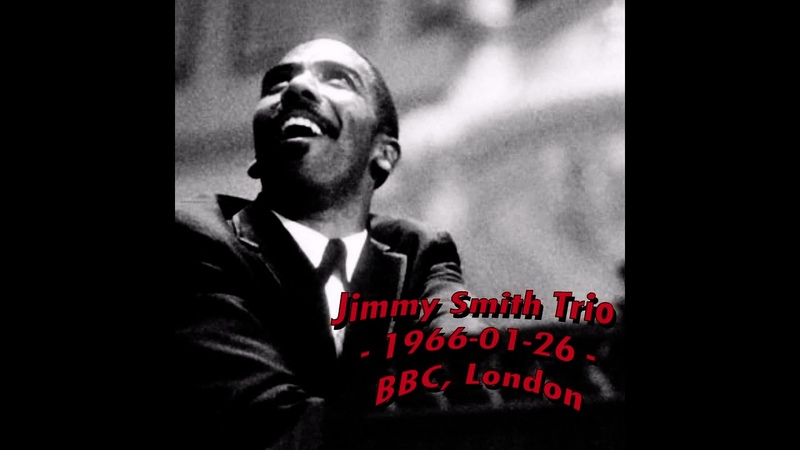 Jimmy Smith Trio 1966 01 26, BBC,