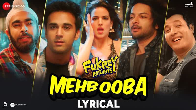 Mehbooba Lyrical, Fukrey Returns, Prem Hardeep, Neha Kakkar, Raftaar Yasser
