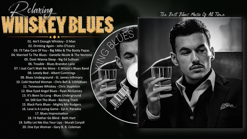 Whiskey Blues Music Relaxing Whiskey Blues Music Best Electric Guitar Blues Music Of All