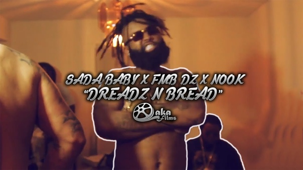 Nook ft. Sada Baby x FMB DZ Dreadz N