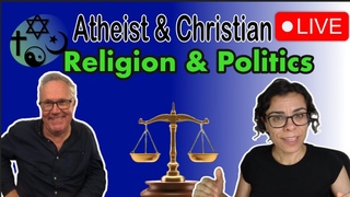 Christian and Atheist Discuss Religion & Politics