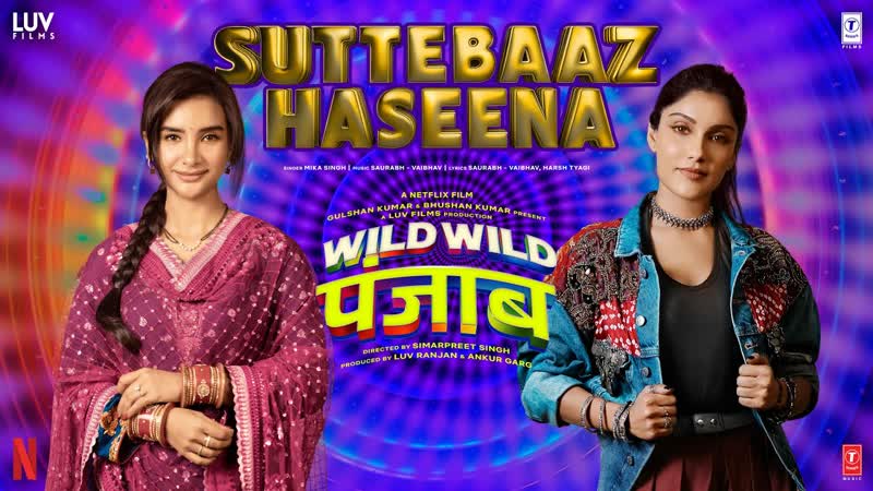 Wild Wild Punjab: Suttebaaz Haseena ( Song) Mika Singh, Varun Sharma, Sunny, Jassie Gill, Manjot,