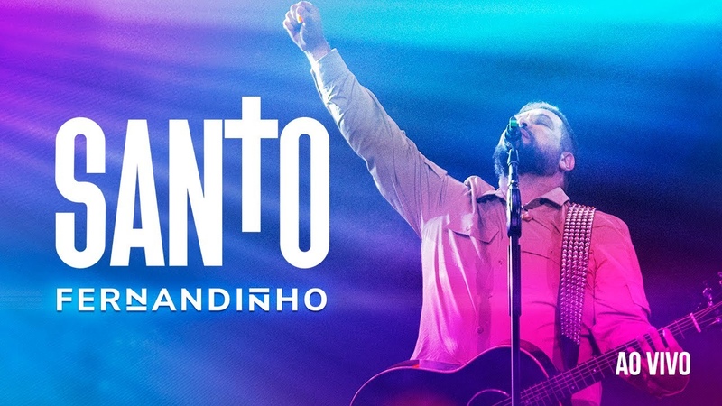 FERNANDINHO, SANTO Á LBUM SANTO AO