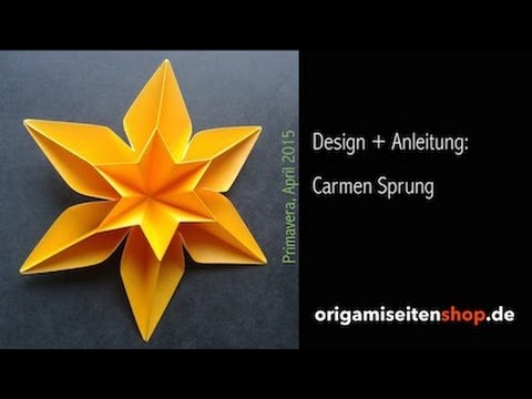 Primavera ( Teil 1), Anleitung für eine sechseckige Origami Blüte ( Carmen